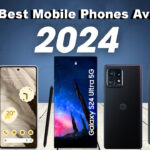 Top mobile phones available in 2024